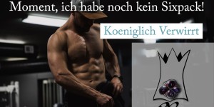 Beitragsbild des Blogbeitrags Meine Workout-Motivation (sind Nacktbilder) | Koeniglich Verwirrt #44 