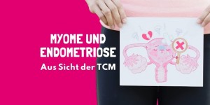 Beitragsbild des Blogbeitrags PODCAST | Zysten, Myome, Endometriose in der TCM – Teil 2 