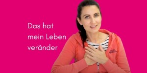 Beitragsbild des Blogbeitrags PODCAST | Das hat mein Leben verändert!