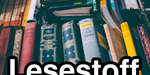 Beitragsbild des Blogbeitrags Lesestoff • Ausgabe #7/2017