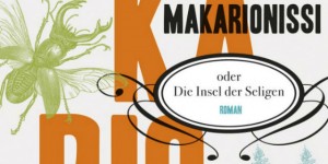 Beitragsbild des Blogbeitrags Makarionissi oder Die Insel der Seligen • Vea Kaiser