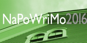 Beitragsbild des Blogbeitrags NaPoWriMo 2016 