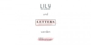 Beitragsbild des Blogbeitrags LILY und LETTERS werden lillikoisser.at!