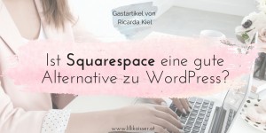 Beitragsbild des Blogbeitrags Squarespace: Eine gute Website-Alternative für Texter*innen?