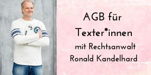 Beitragsbild des Blogbeitrags AGB erstellen für Texter*innen und Freelancer*innen: Interview mit Dr. jur. Ronald Kandelhard