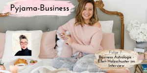 Beitragsbild des Blogbeitrags Podcast-Folge 7: Business-Astrologie – Wie stehen die Sterne für 2021? Ellen Holzschuster im Interview