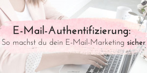 Beitragsbild des Blogbeitrags Sag dem SPAM den Kampf an: Wie deine E-Mails sicher ankommen.