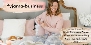 Beitragsbild des Blogbeitrags Gratis Traumkund*innen-Lektion aus meinem Blog-Kurs (nur noch heute erhältlich!)