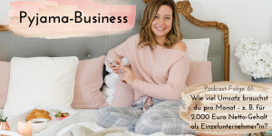 Beitragsbild des Blogbeitrags Wie viel Umsatz brauchst du pro Monat – z. B. für 2.000 Euro Netto-Gehalt als Einzelunternehmer*in?