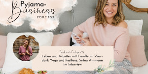 Beitragsbild des Blogbeitrags Leben und Arbeiten mit Familie im Van – dank Yoga und Resilienz. Selina Ammann im Interview