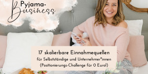 Beitragsbild des Blogbeitrags 17 skalierbare Einnahmequellen für Selbstständige und Unternehmer*innen (Positionierungs-Challenge für 0 Euro!) 