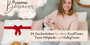 Beitragsbild des Blogbeitrags 24 Geschenkideen für deine Kund*innen, Team-Mitglieder und Kolleg*innen