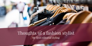 Beitragsbild des Blogbeitrags My top 10 “I have no idea what I’m doing”-moments during my first editorial styling