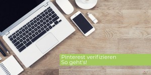 Beitragsbild des Blogbeitrags Pinterest verifizieren – so geht’s