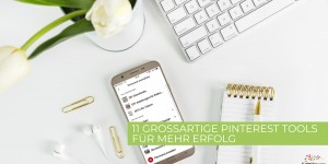 Beitragsbild des Blogbeitrags 7 essentielle Pinterest Tools