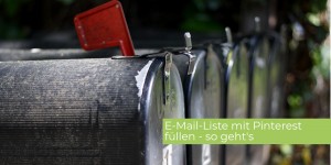 Beitragsbild des Blogbeitrags E-Mail-Liste mit Pinterest füllen