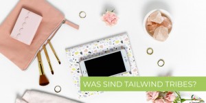 Beitragsbild des Blogbeitrags Was sind Tailwind Tribes? 