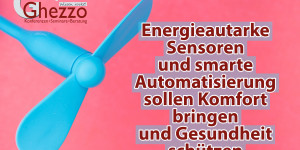 Beitragsbild des Blogbeitrags Energieautarke Sensoren und smarte Automatisierung sollen Komfort bringen und Gesundheit schützen 