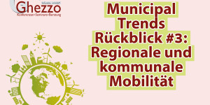 Beitragsbild des Blogbeitrags Municipal Trends Rückblick #3: Regionale und kommunale Mobilität 