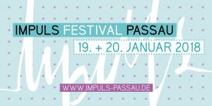 Beitragsbild des Blogbeitrags Eine Stadt wird zum Festival: das Impuls-Festival in Passau!