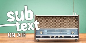Beitragsbild des Blogbeitrags SUBTEXT ON AIR: Das Radio und die große Leinwand