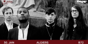 Beitragsbild des Blogbeitrags Upcoming: ALGIERS live @ B72 Vienna
