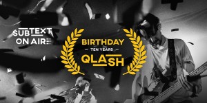 Beitragsbild des Blogbeitrags subtext on air #22: Birthday Qlash – Spezialausgabe