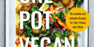 Beitragsbild des Blogbeitrags One Pot Vegan 