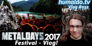 Beitragsbild des Blogbeitrags METALDAYS 2017 Festival-Vlog! (Vlog #032)