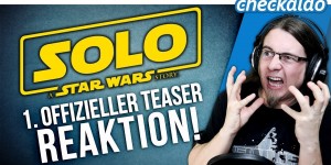 Beitragsbild des Blogbeitrags SOLO – A STAR WARS STORY • Reaktion & Meinung zum 1. offiziellen Teaser! 