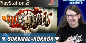 Beitragsbild des Blogbeitrags CLOCK TOWER 3 • Survival-Horror ♥♥♥ 