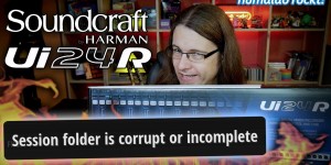Beitragsbild des Blogbeitrags Soundcraft UI24R: How to solve the „Session folder is corrupt or incomplete“ error • Audiogear 