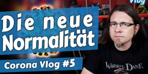 Beitragsbild des Blogbeitrags Die neue Normalität  