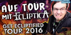 Beitragsbild des Blogbeitrags Auf TOUR mit ECLIPTICA! (Get Ecliptified Tour 2016) • Tour Bericht
