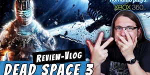 Beitragsbild des Blogbeitrags Das SPLATTER-Finale aus einer anderen Welt │ DEAD SPACE 3 • Review-Vlog 