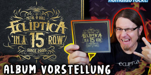 Beitragsbild des Blogbeitrags Das METAL ‚N‘ ROLL Meisterstück • ECLIPTICA – 15 In A Row Albumvorstellung