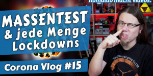 Beitragsbild des Blogbeitrags Corona Massentests & jede Menge Lockdowns
