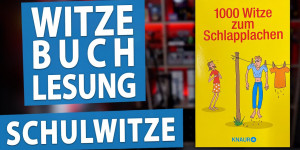 Beitragsbild des Blogbeitrags LUSTIGE SCHULWITZE • Lesung aus einem Witzebuch, Teil 5