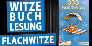 Beitragsbild des Blogbeitrags MEHR LUSTIGE FLACHWITZE • Lesung aus einem Witzebuch, Teil 8