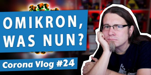 Beitragsbild des Blogbeitrags OMIKRON – Pandemie am Scheideweg? • Corona Vlog #24