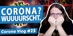 Beitragsbild des Blogbeitrags Weils eh schon wurscht ist • Corona Vlog #25