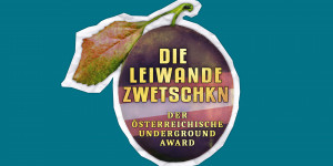 Beitragsbild des Blogbeitrags DIE LEIWANDE ZWETSCHKN – Der Österreichische Underground-Award! 