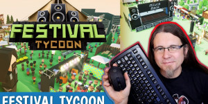 Beitragsbild des Blogbeitrags Der Musik-Festival Simulator aus Österreich! • FESTIVAL TYCOON (PC) 