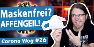 Beitragsbild des Blogbeitrags Ein Sommer (fast) ohne Masken! • Corona Vlog #26