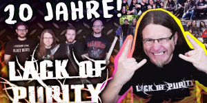 Beitragsbild des Blogbeitrags Die komplette LACK OF PURITY Band-History  