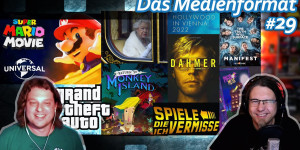 Beitragsbild des Blogbeitrags Return to Monkey Island, Medien-Queen, Super Mario Movie, Dahmer-Monster uvm! • Das Medienformat #29 