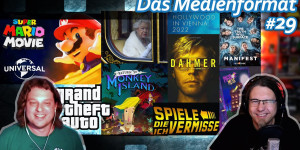 Beitragsbild des Blogbeitrags Return to Monkey Island, Medien-Queen, Super Mario Movie, Dahmer-Monster uvm! • Das Medienformat #29