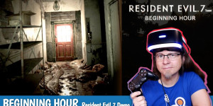 Beitragsbild des Blogbeitrags A horribly good Teaser • BEGINNING HOUR – Resident Evil 7 Demo (PSVR) 