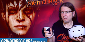 Beitragsbild des Blogbeitrags Ist SWITCHBACK VR wirklich so übel?