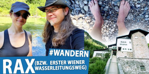 Beitragsbild des Blogbeitrags AT 5:00 / 11:02 Dinge, die man vor jeder RAX Wanderung bedenken sollte